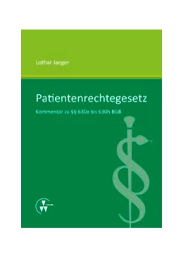 Abbildung von Jaeger | Patientenrechtegesetz | 1. Auflage | 2013 | beck-shop.de