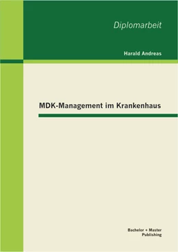 Abbildung von Andreas | MDK-Management im Krankenhaus | 1. Auflage | 2013 | beck-shop.de