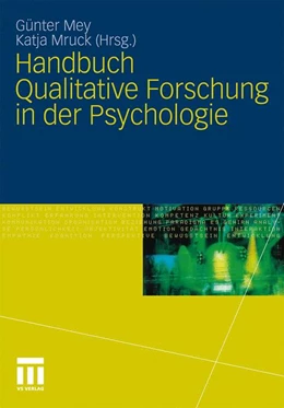 Abbildung von Mey / Mruck | Handbuch Qualitative Forschung in der Psychologie | 1. Auflage | 2010 | beck-shop.de