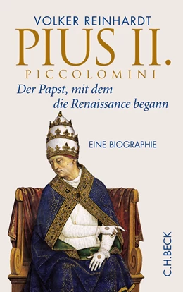 Abbildung von Reinhardt, Volker | Pius II. Piccolomini | 1. Auflage | 2013 | beck-shop.de
