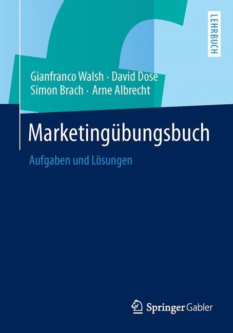 Walsh Dose Marketingubungsbuch 1 Auflage 2013 Beck Shop De