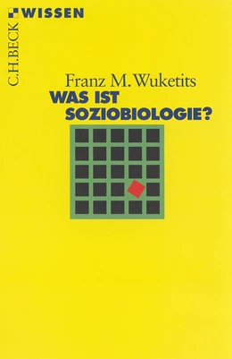 Abbildung von Wuketits, Franz M. | Was ist Soziobiologie? | 1. Auflage | 2002 | 2199 | beck-shop.de