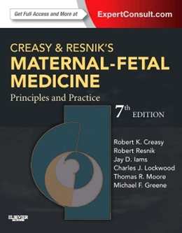 Abbildung von Creasy / Resnik | Creasy and Resnik's Maternal-Fetal Medicine: Principles and Practice | 7. Auflage | 2013 | beck-shop.de