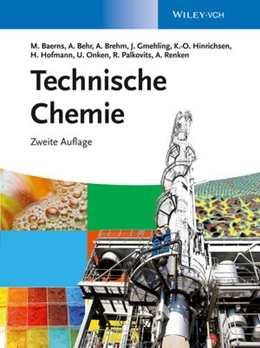 Abbildung von Baerns / Behr | Technische Chemie | 2. Auflage | 2013 | beck-shop.de