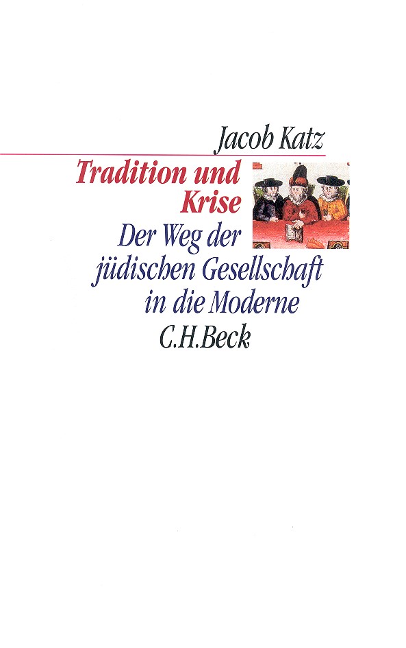 Cover: Katz, Jacob / Brenner, Michael, Tradition und Krise