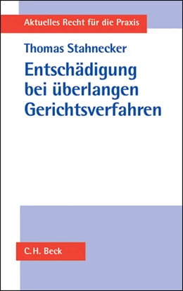 Abbildung von Stahnecker | Entschädigung bei überlangen Gerichtsverfahren | 1. Auflage | 2013 | beck-shop.de