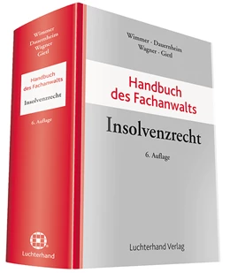 Abbildung von Wimmer / Dauernheim | Handbuch des Fachanwalts Insolvenzrecht | 6. Auflage | 2014 | beck-shop.de
