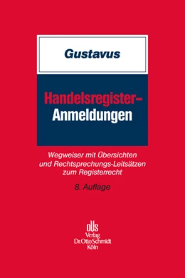 Abbildung von Gustavus | Handelsregister-Anmeldungen | 8. Auflage | 2013 | beck-shop.de
