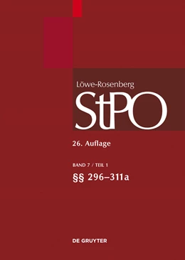 Abbildung von Löwe / Rosenberg | Die Strafprozessordnung und das Gerichtsverfassungsgesetz: StPO, Band 7/1: §§ 296-311a | 26. Auflage | 2014 | beck-shop.de