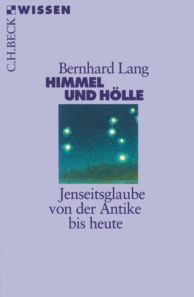 Cover: Lang, Bernhard, Himmel und Hölle
