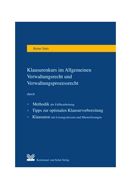 Abbildung von Stein | Klausurenkurs im Allgemeinen Verwaltungsrecht und Verwaltungsprozessrecht | 1. Auflage | 2014 | beck-shop.de