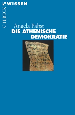 Abbildung von Pabst, Angela | Die athenische Demokratie | 2. Auflage | 2010 | 2308 | beck-shop.de