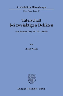 Abbildung von Woelk | Täterschaft bei zweiaktigen Delikten. | 1. Auflage | 1994 | 87 | beck-shop.de