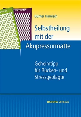 Abbildung von Harnisch | Selbstheilung mit der Akupressurmatte | 1. Auflage | 2014 | beck-shop.de