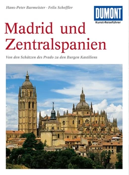 Abbildung von Scheffler / Burmeister | DuMont Kunst-Reiseführer Madrid und Zentralspanien | 8. Auflage | 2013 | beck-shop.de