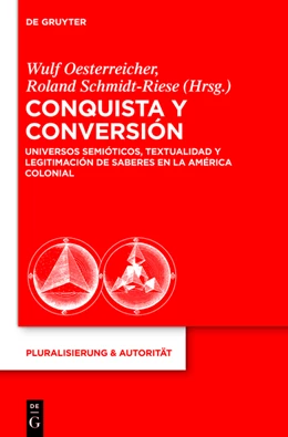 Abbildung von Oesterreicher / Schmidt-Riese | Conquista y Conversión | 1. Auflage | 2013 | beck-shop.de