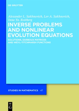 Abbildung von Sakhnovich / Roitberg | Inverse Problems and Nonlinear Evolution Equations | 1. Auflage | 2013 | beck-shop.de