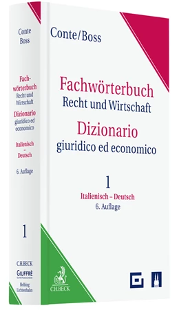 Abbildung von Conte / Boss | Fachwörterbuch Recht und Wirtschaft = Dizionario giuridico ed economico • Standardwörterbuch | 6. Auflage | 2021 | beck-shop.de
