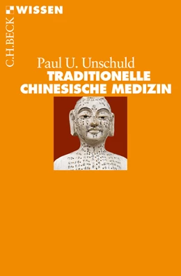 Abbildung von Unschuld, Paul U. | Traditionelle Chinesische Medizin | 1. Auflage | 2013 | 2796 | beck-shop.de