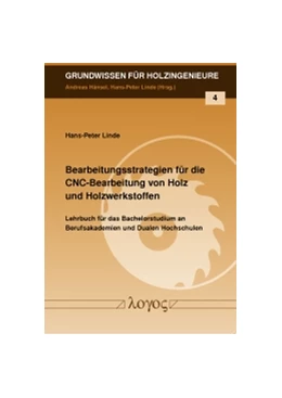 Abbildung von Linde | Bearbeitungsstrategien für die CNC-Bearbeitung von Holz und Holzwerkstoffen | 1. Auflage | 2013 | 4 | beck-shop.de