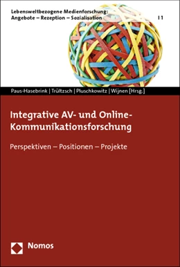 Abbildung von Paus-Hasebrink / Trültzsch | Integrative AV- und Online-Kommunikationsforschung | 1. Auflage | 2013 | 1 | beck-shop.de