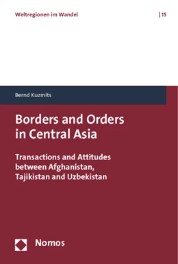 Abbildung von Kuzmits | Borders and Orders in Central Asia | 1. Auflage | 2013 | 15 | beck-shop.de