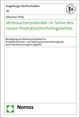 Abbildung von Polly | Verbraucherprodukte im Sinne des neuen Produktsicherheitsgesetzes | 1. Auflage | 2013 | 74 | beck-shop.de
