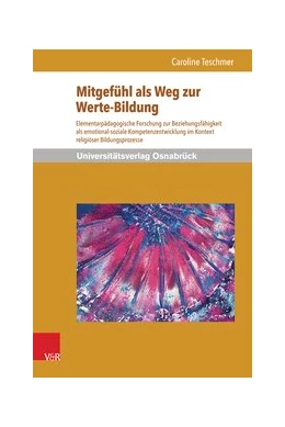 Abbildung von Teschmer | Mitgefühl als Weg zur Werte-Bildung | 1. Auflage | 2014 | beck-shop.de