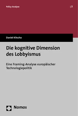 Abbildung von Kitscha | Die kognitive Dimension des Lobbyismus | 1. Auflage | 2013 | 3 | beck-shop.de