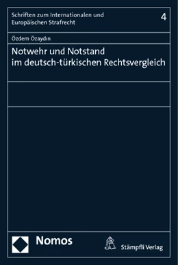 Abbildung von Özaydin | Notwehr und Notstand im deutsch-türkischen Rechtsvergleich | 1. Auflage | 2013 | 4 | beck-shop.de