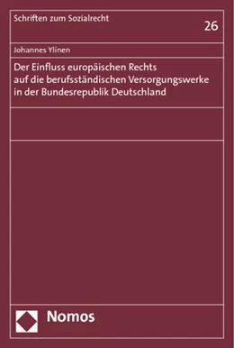 Abbildung von Ylinen | Der Einfluss europäischen Rechts auf die berufsständischen Versorgungswerke in der Bundesrepublik Deutschland | 1. Auflage | 2013 | 26 | beck-shop.de