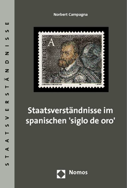 Abbildung von Campagna (Hrsg.) | Staatsverständnisse im spanischen 'siglo de oro' | 1. Auflage | 2013 | 52 | beck-shop.de