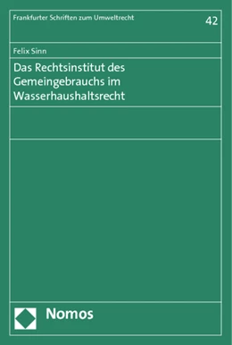 Abbildung von Sinn | Das Rechtsinstitut des Gemeingebrauchs im Wasserhaushaltsrecht | 1. Auflage | 2013 | 42 | beck-shop.de