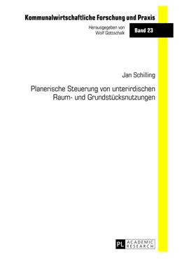 Abbildung von Schilling | Planerische Steuerung von unterirdischen Raum- und Grundstücksnutzungen | 1. Auflage | 2013 | 23 | beck-shop.de
