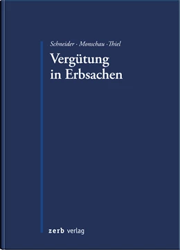 Abbildung von Schneider / Monschau | Vergütung in Erbsachen | 1. Auflage | 2015 | beck-shop.de
