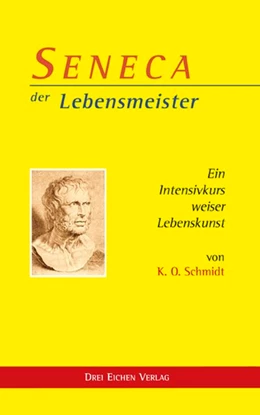 Abbildung von Schmidt | SENECA der Lebensmeister | 1. Auflage | 2018 | beck-shop.de