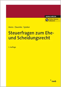 Abbildung von Arens / Daumke | Steuerfragen zum Ehe- und Scheidungsrecht | 3. Auflage | 2014 | beck-shop.de