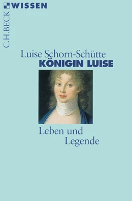 Abbildung von Schorn-Schütte, Luise | Königin Luise | 1. Auflage | 2003 | 2323 | beck-shop.de