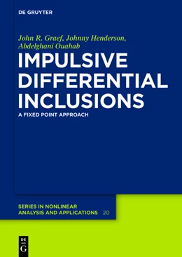 Abbildung von Graef / Henderson | Impulsive Differential Inclusions | 1. Auflage | 2013 | beck-shop.de