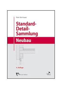 Abbildung von Beinhauer | Standard-Detail-Sammlung Neubau | 4. Auflage | 2013 | beck-shop.de