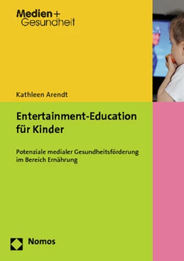 Abbildung von Arendt | Entertainment-Education für Kinder | 1. Auflage | 2013 | 7 | beck-shop.de