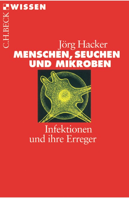 Cover: Jörg Hacker, Menschen, Seuchen und Mikroben