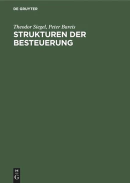 Abbildung von Siegel / Bareis | Strukturen der Besteuerung | 4. Auflage | 2004 | beck-shop.de