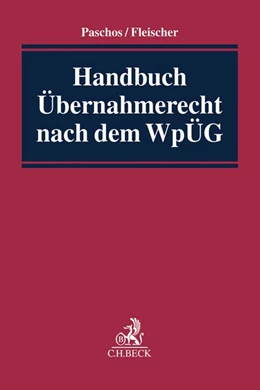 Abbildung von Paschos / Fleischer | Handbuch Übernahmerecht nach dem WpÜG | 1. Auflage | 2017 | beck-shop.de