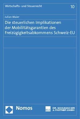 Abbildung von Maier | Die steuerlichen Implikationen der Mobilitätsgarantien des Freizügigkeitsabkommens Schweiz-EU | 1. Auflage | 2013 | 10 | beck-shop.de