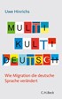 Cover: Hinrichs, Uwe, Multi Kulti Deutsch