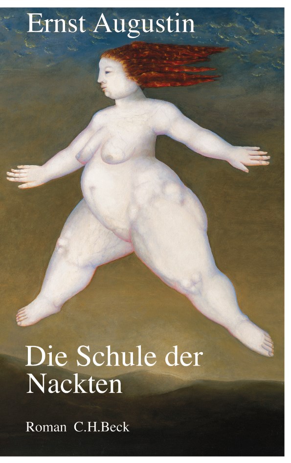 Cover: Augustin, Ernst, Die Schule der Nackten