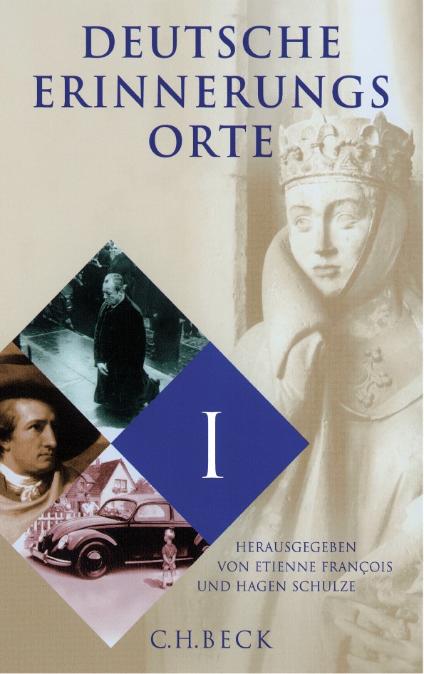 Cover: Francois, Etienne / Schulze, Hagen, Deutsche Erinnerungsorte  Band I
