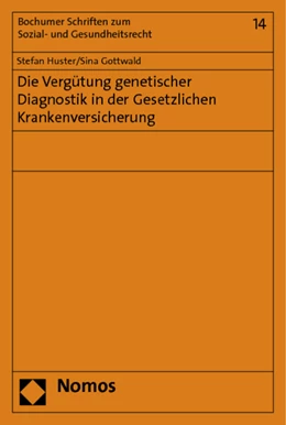 Abbildung von Huster / Gottwald | Die Vergütung genetischer Diagnostik in der Gesetzlichen Krankenversicherung | 1. Auflage | 2013 | 14 | beck-shop.de