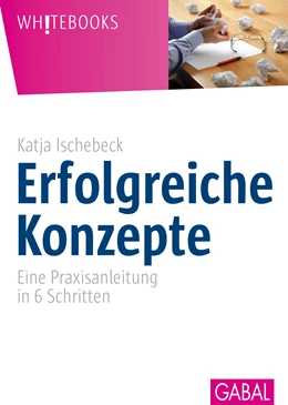 Abbildung von Ischebeck | Erfolgreiche Konzepte | 1. Auflage | 2013 | beck-shop.de